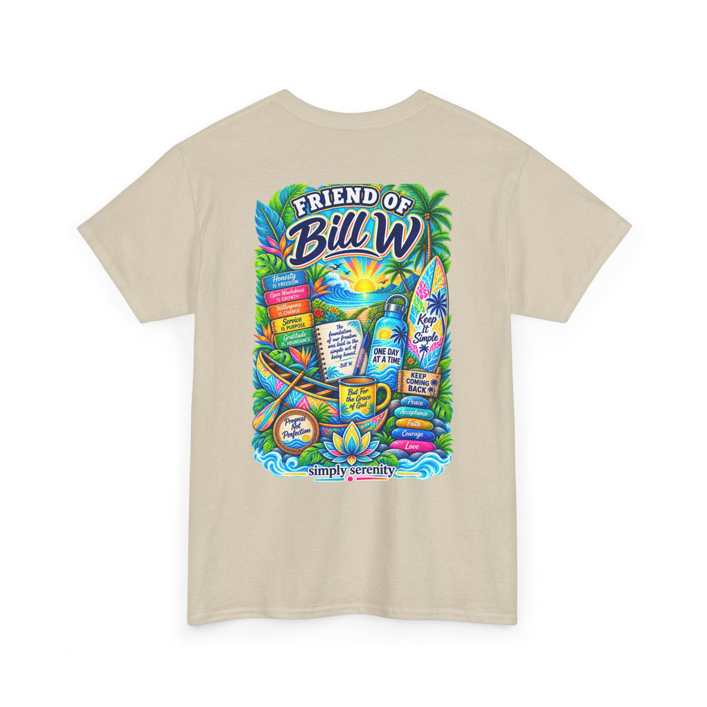 Friend of Bill W. Recovery Support Tee