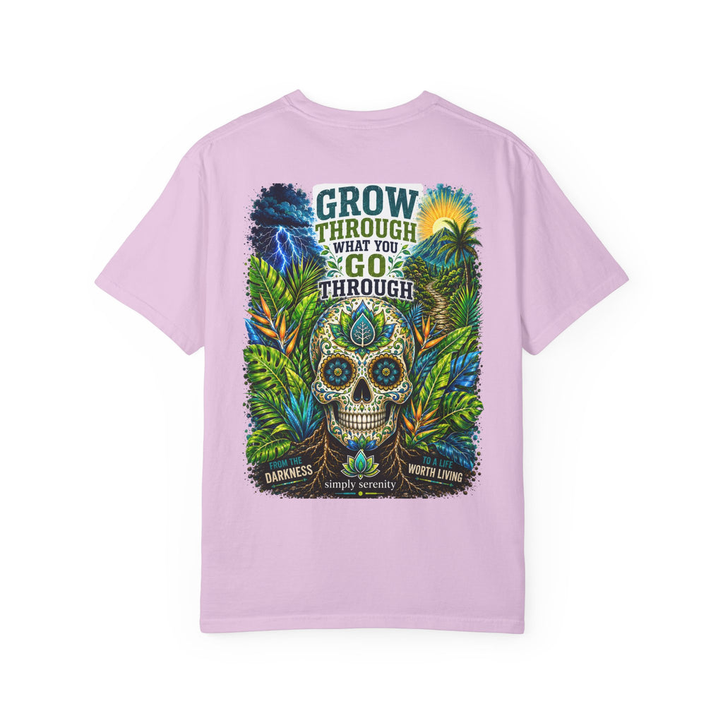 Grow Through What You Go Through Skull T-Shirt