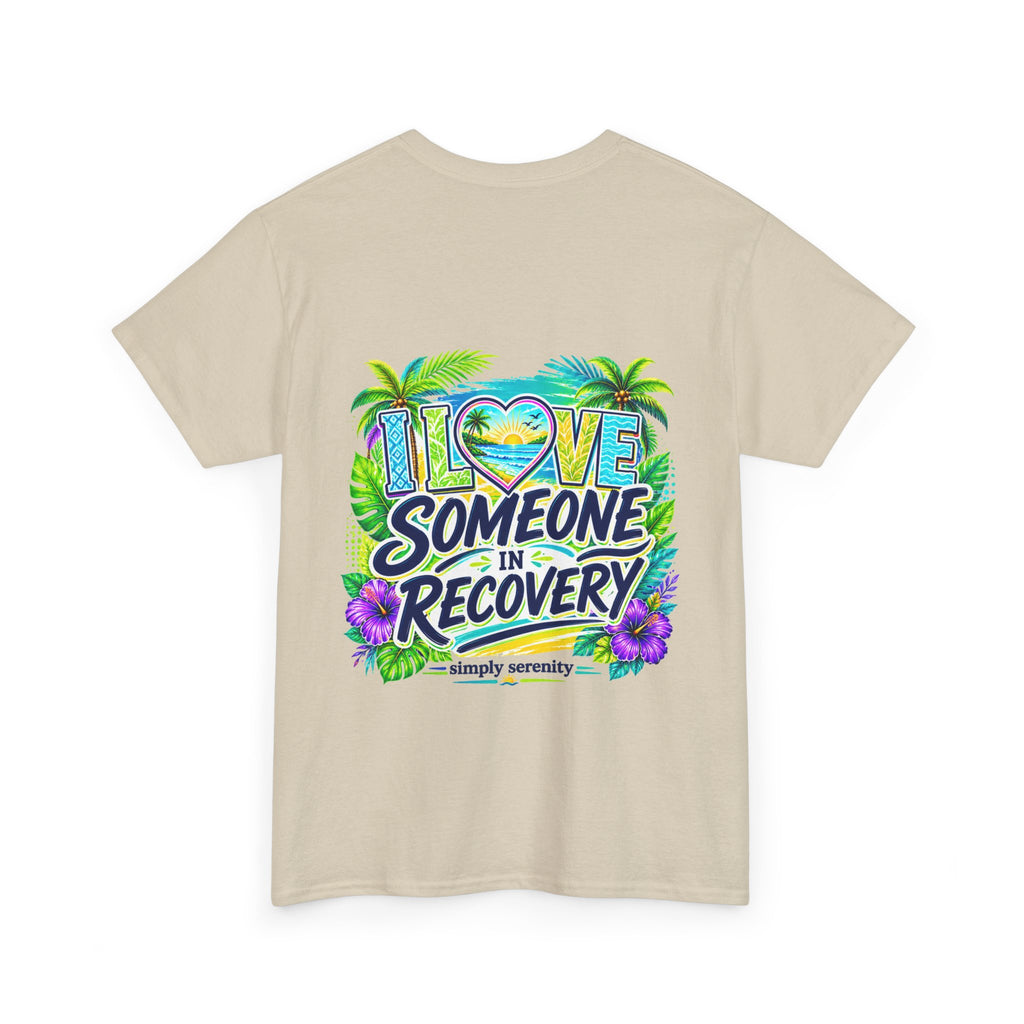 "I Love Someone in Recovery" Tee
