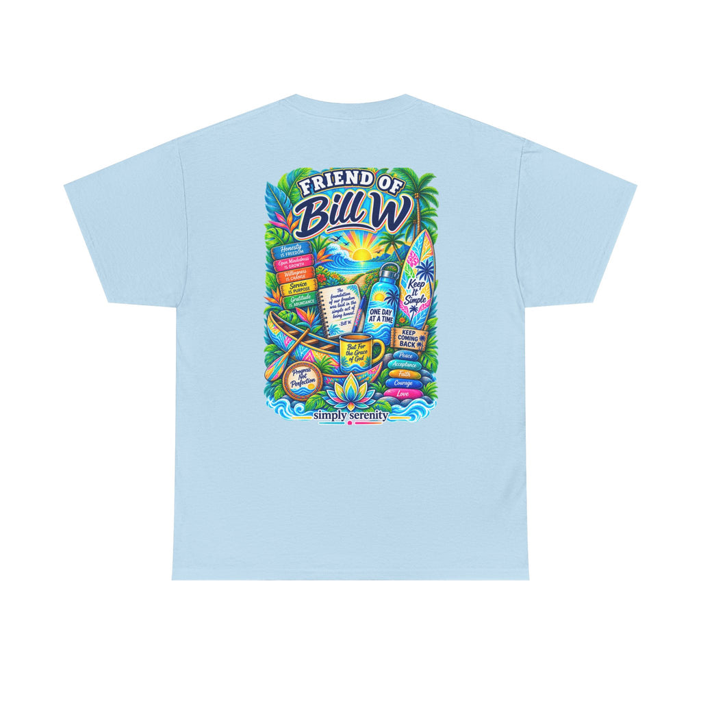 Friend of Bill W. Recovery Support Tee