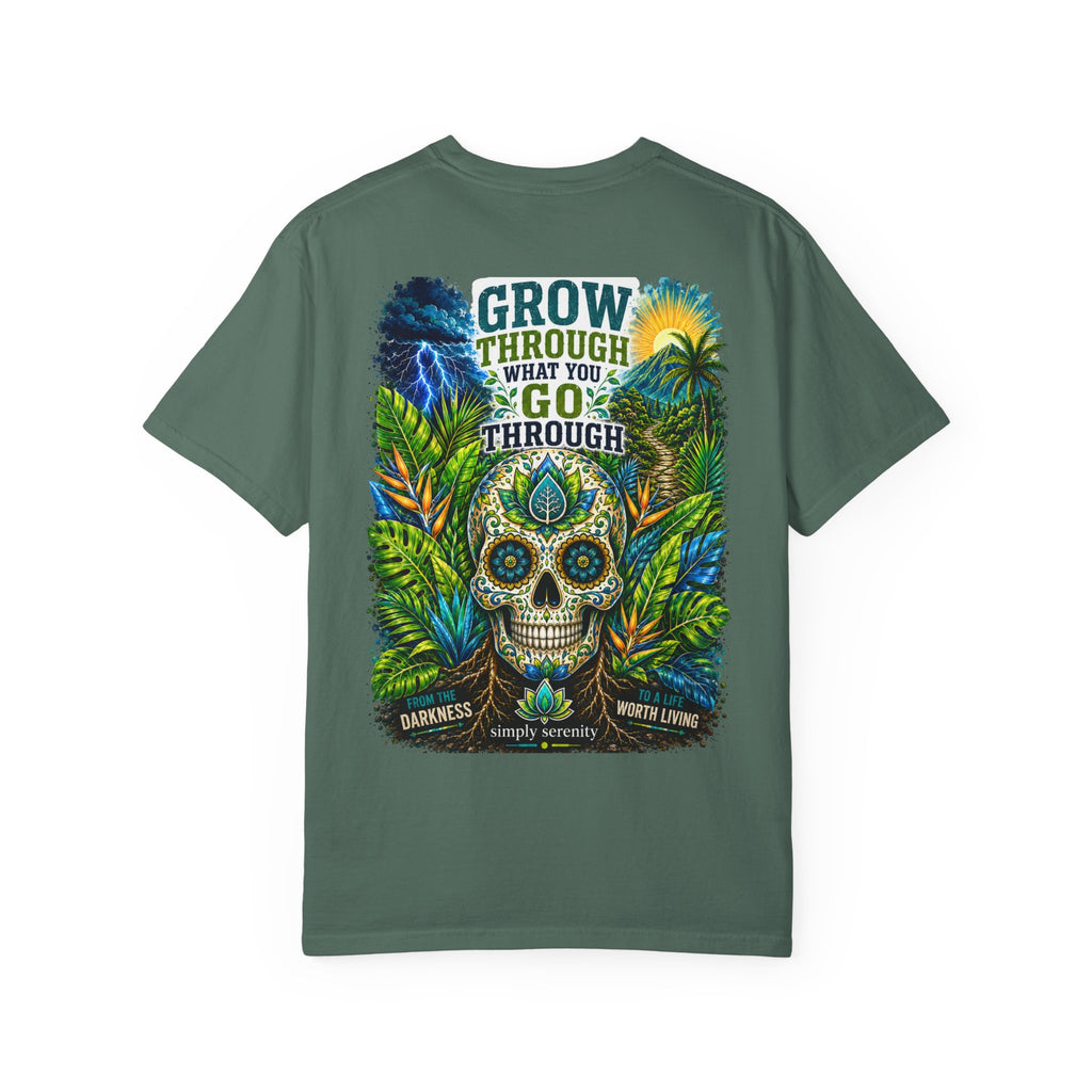 Grow Through What You Go Through Skull T-Shirt
