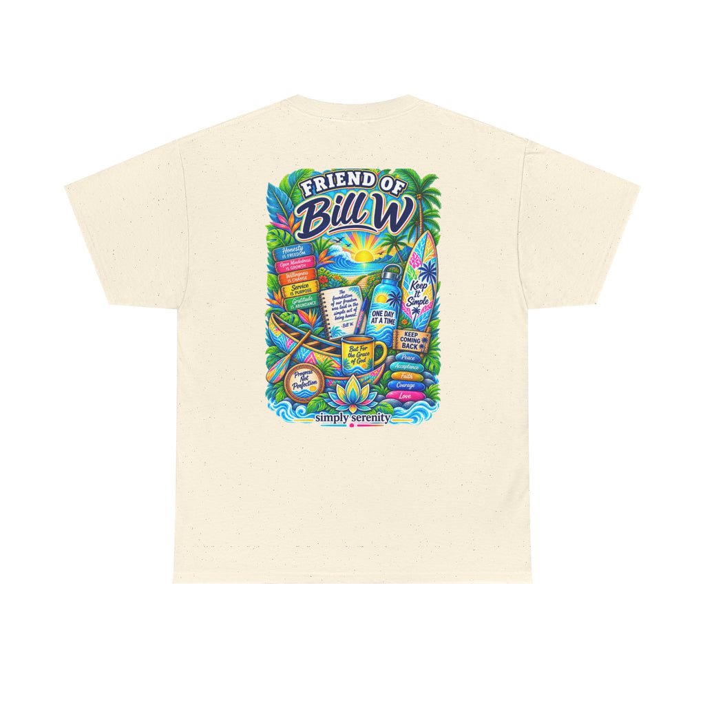 Friend of Bill W. Recovery Support Tee