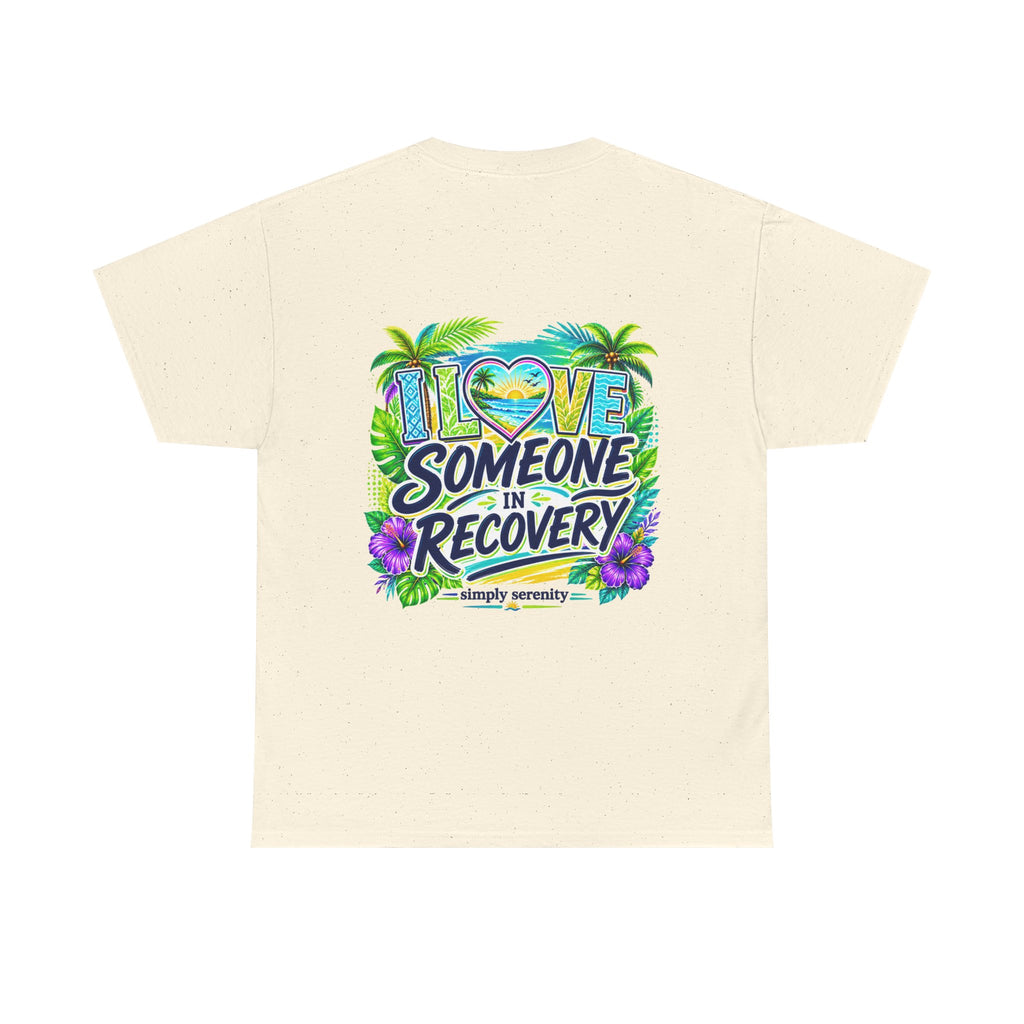 "I Love Someone in Recovery" Tee