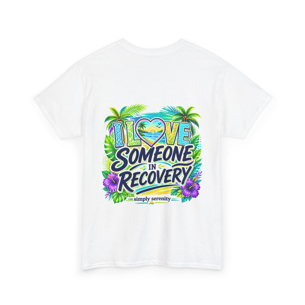 "I Love Someone in Recovery" Tee