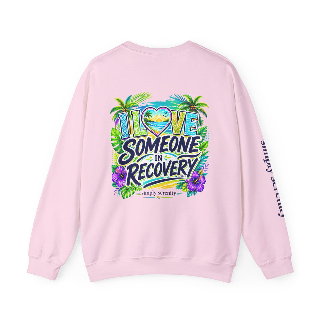 "I Love Someone In Recovery" Sweatshirt