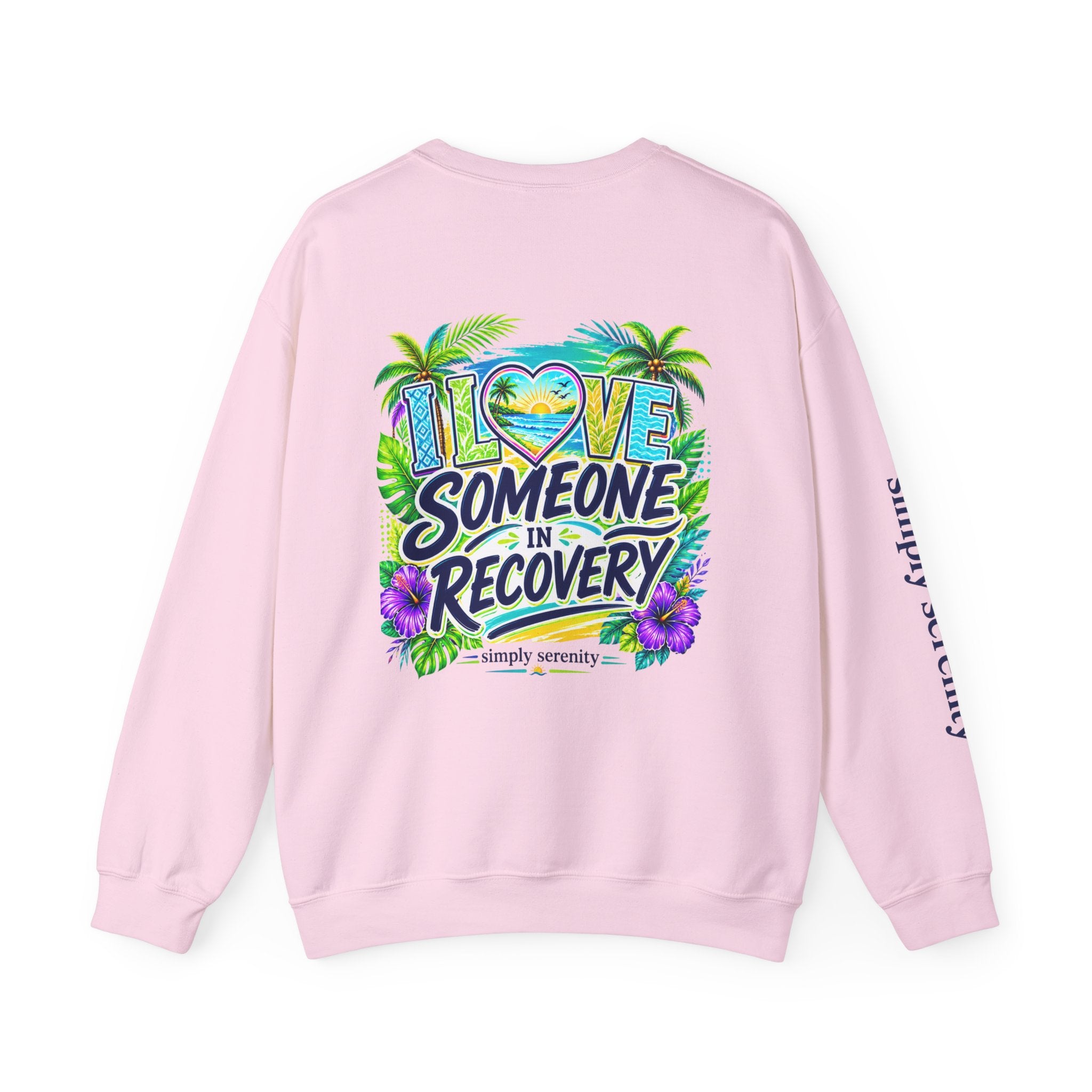 "I Love Someone In Recovery" Sweatshirt