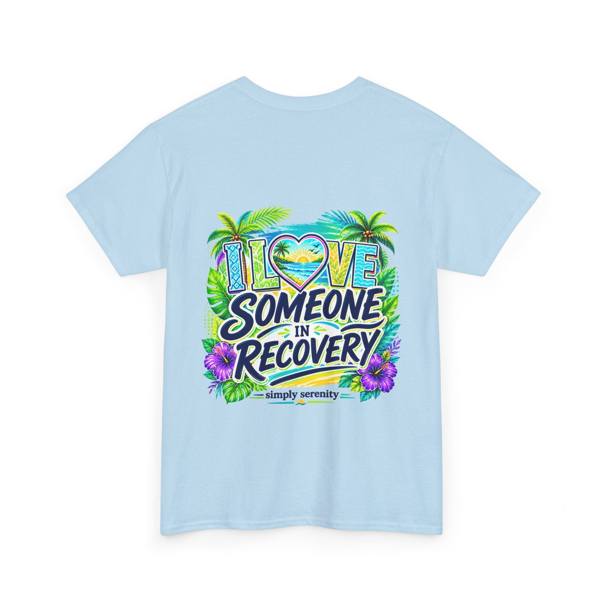 "I Love Someone in Recovery" Tee