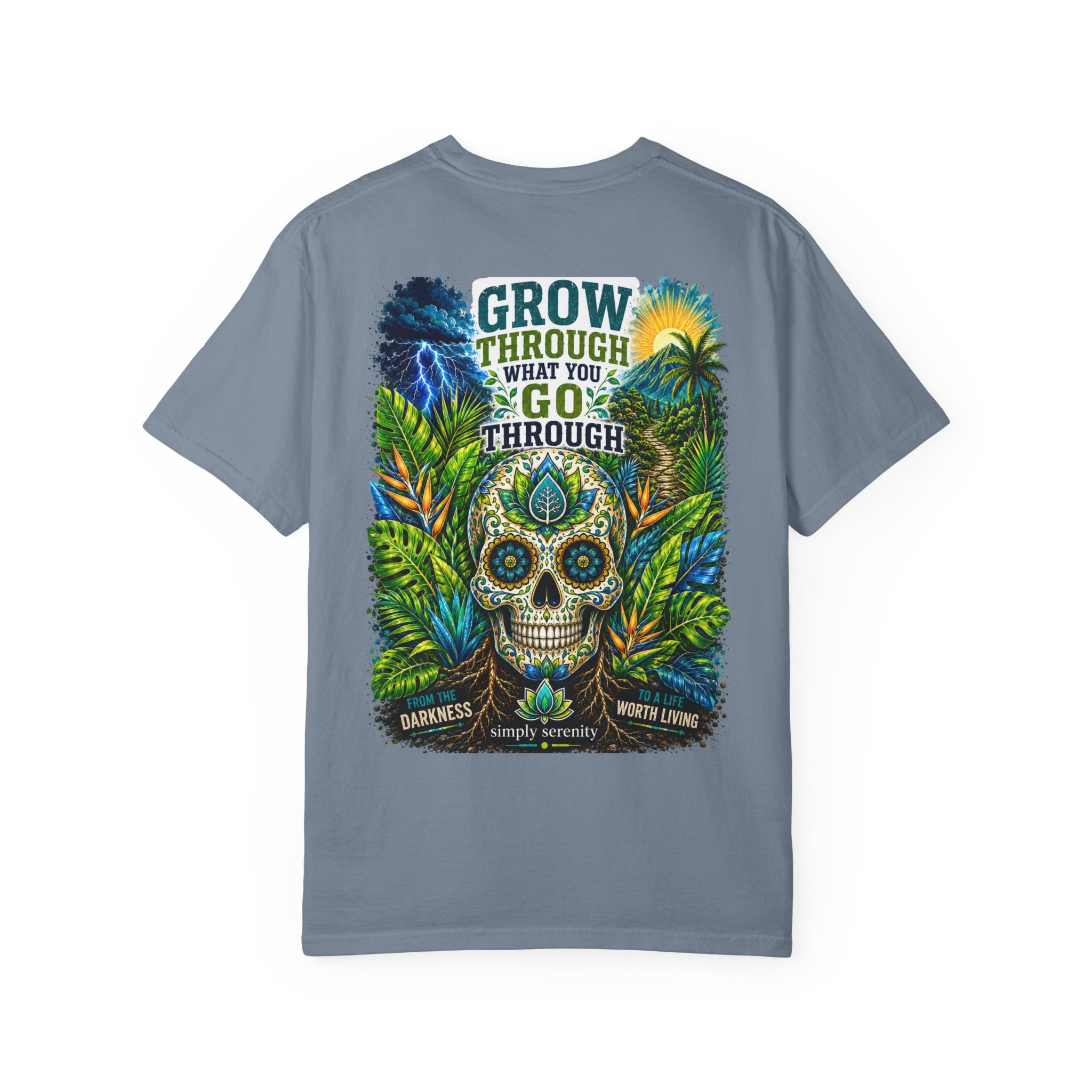 Grow Through What You Go Through Skull T-Shirt