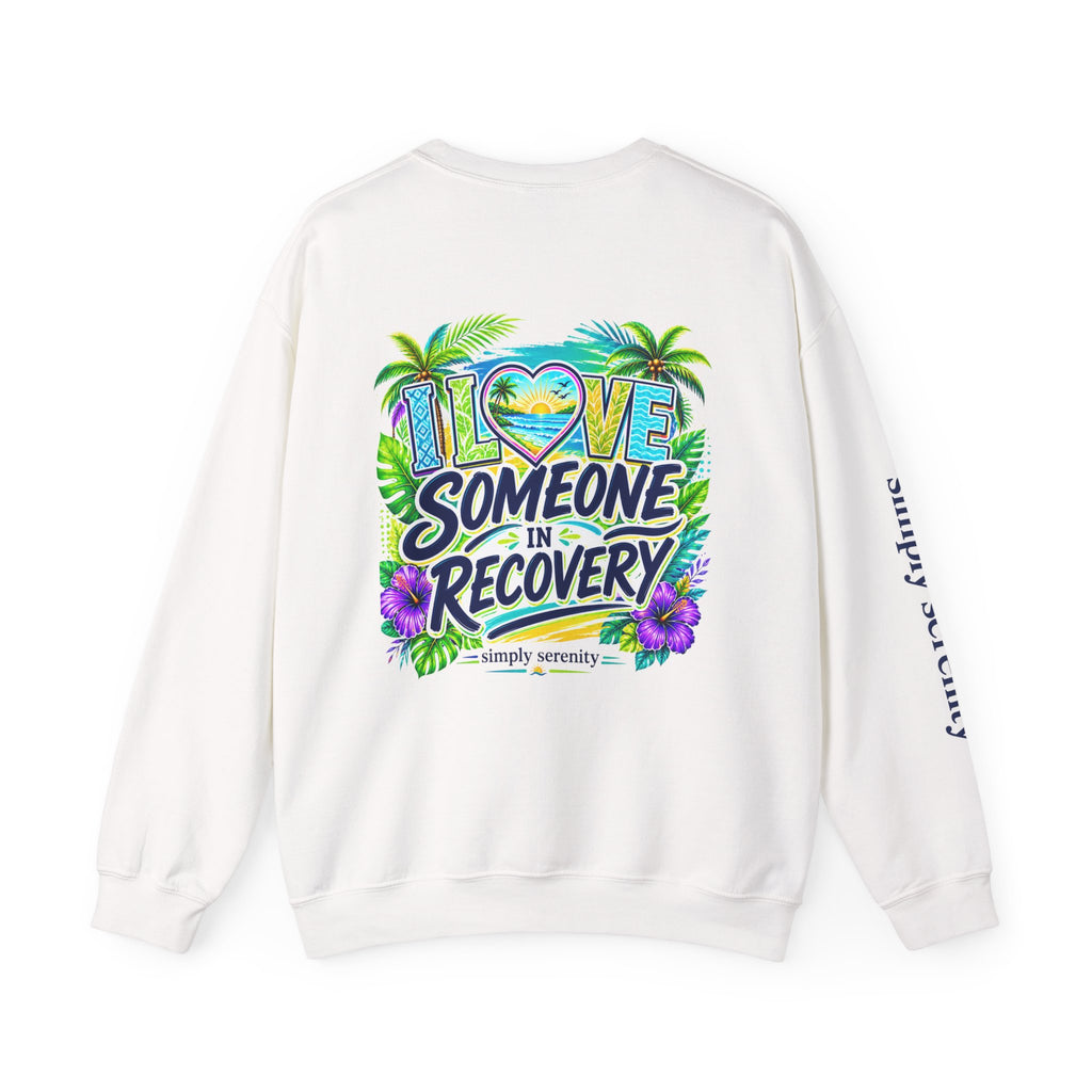 "I Love Someone In Recovery" Sweatshirt