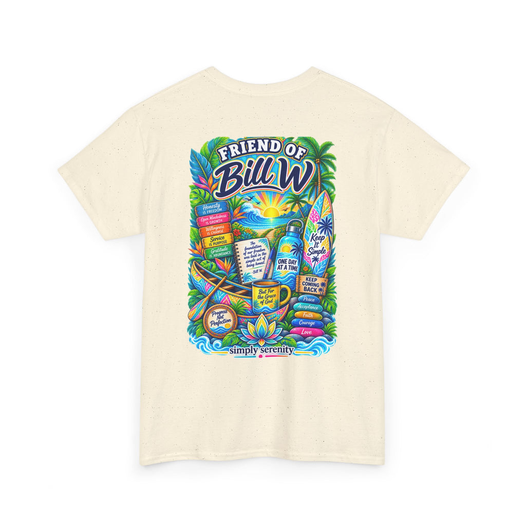Friend of Bill W. Recovery Support Tee