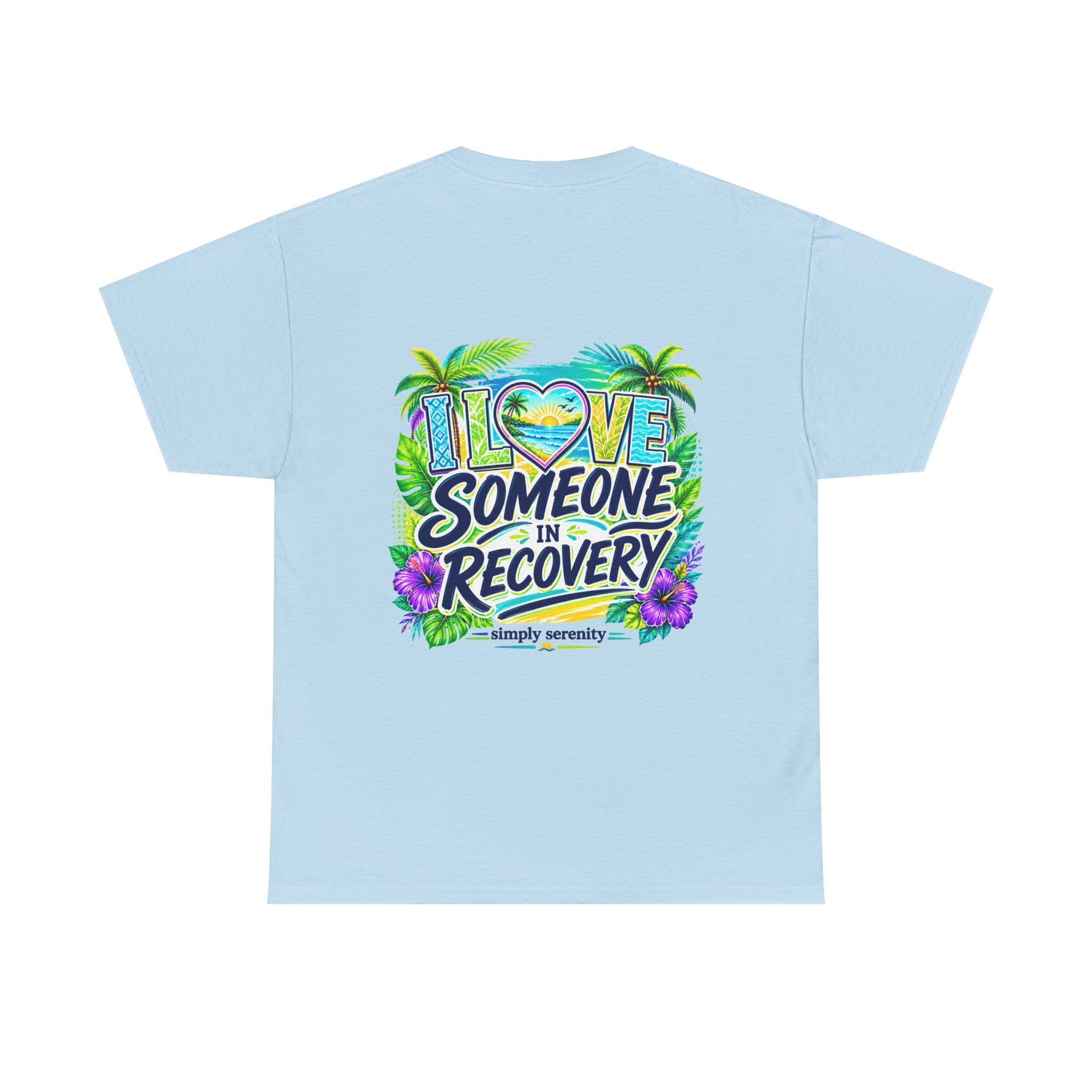 "I Love Someone in Recovery" Tee