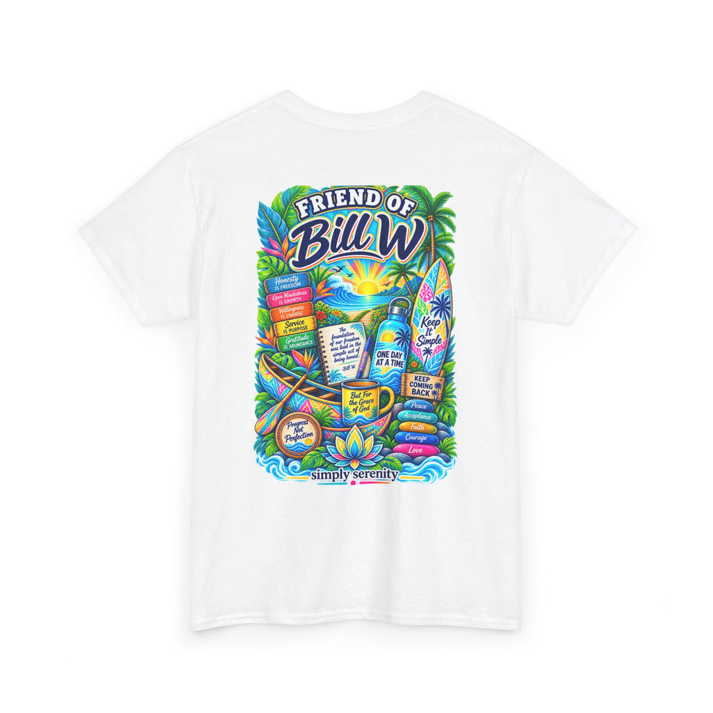 Friend of Bill W. Recovery Support Tee